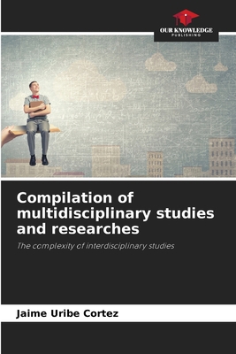 Compilation of multidisciplinary studies and re... 6209911862 Book Cover