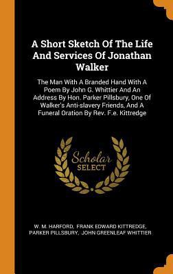 A Short Sketch of the Life and Services of Jona... 0353432849 Book Cover