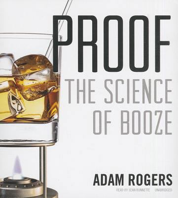 Proof: The Science of Booze 1482994836 Book Cover