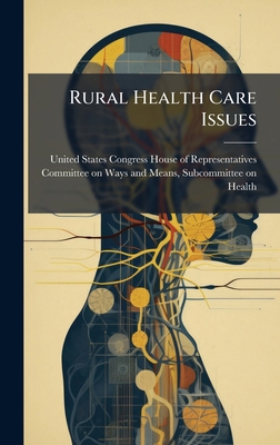 Rural Health Care Issues 1024270211 Book Cover