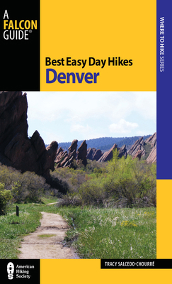 Best Easy Day Hikes Denver, Second Edition 0762760931 Book Cover