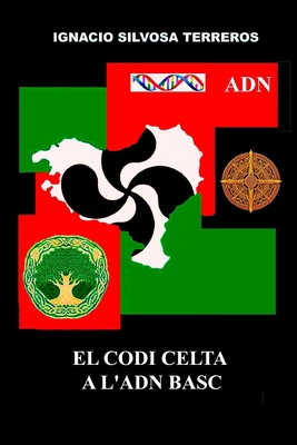 El Codi Celta a l'Adn Basc [Catalan] B0DJQF3RR7 Book Cover