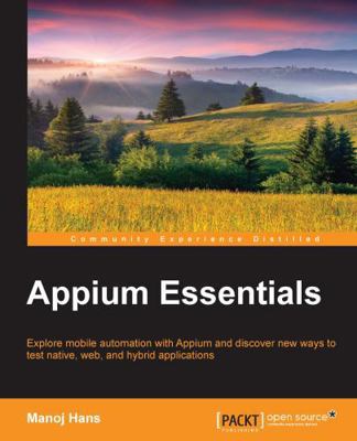 Appium Essentials 1784392480 Book Cover