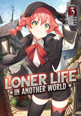 Loner Life in Another World (Light Novel) Vol. 3 1648274579 Book Cover