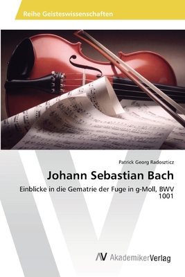 Johann Sebastian Bach [German] 3639474147 Book Cover