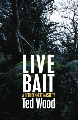 Live Bait: A Reid Bennett Mystery 1497642043 Book Cover