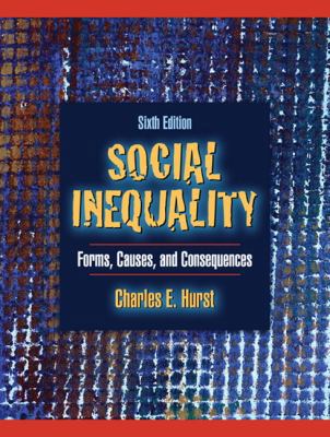 Social Inequality: Forms, Causes and Consequenc... 0205484360 Book Cover