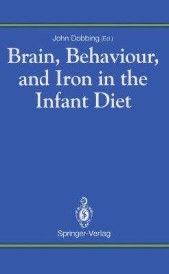 Brain, Behaviour, and Iron in the Infant Diet B007RCGAG2 Book Cover