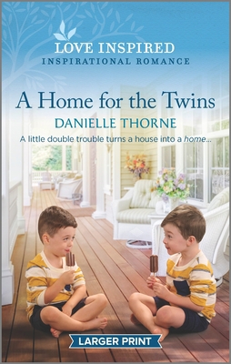 A Home for the Twins: An Uplifting Inspirationa... [Large Print] 1335586423 Book Cover