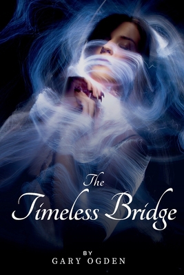 The Timeless Bridge B0DJF4MG8J Book Cover