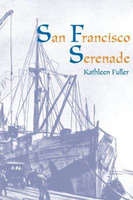 San Francisco Serenade 1477811516 Book Cover