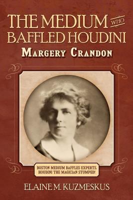 The Medium Who Baffled Houdini 1593308833 Book Cover