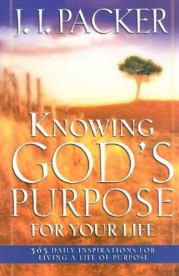 Knowing God's Purpose for Your Life: 365 Daily ... 0830736859 Book Cover