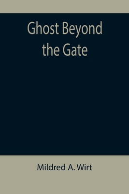 Ghost Beyond the Gate 9355897243 Book Cover
