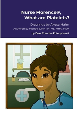 Nurse Florence(R), What are Platelets? 1304343278 Book Cover