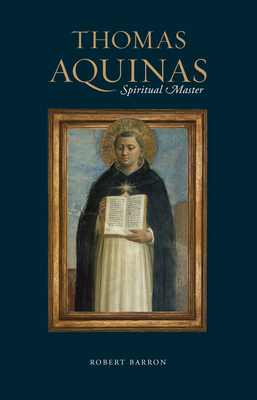 Thomas Aquinas: Spiritual Master 1943243794 Book Cover