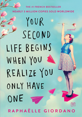 Your Second Life Begins When You Realize You On... 0525535594 Book Cover