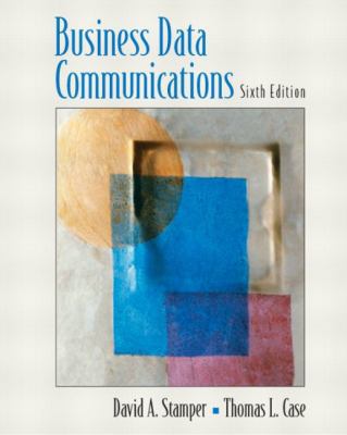 Business Data Communications (6th Edition) 0130094285 Book Cover