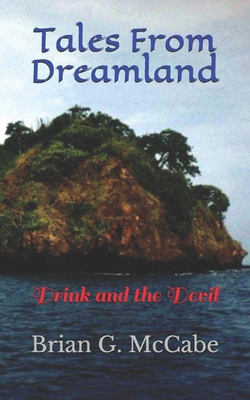 Tales From Dreamland: Drink and the Devil B08GVGMVVZ Book Cover