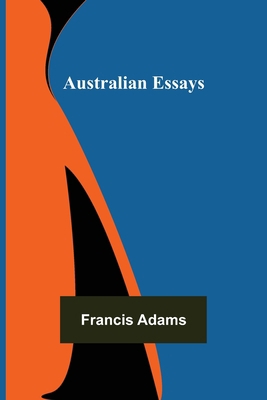 Australian Essays 9356088187 Book Cover