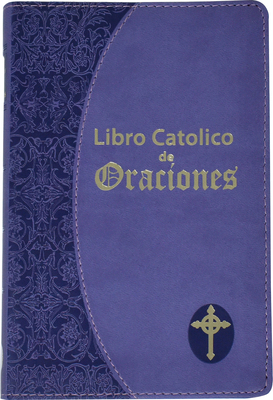 Libro Catolico de Oraciones 1941243835 Book Cover