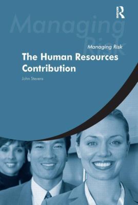 Managing Risk: The Human Resources Contribution... 0406971455 Book Cover
