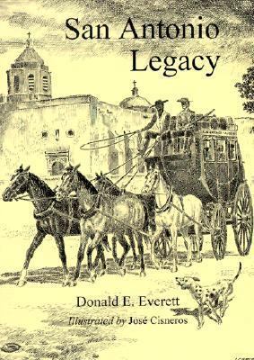 San Antonio (Texas) Legacy : Folklore and Legen... 1893271129 Book Cover