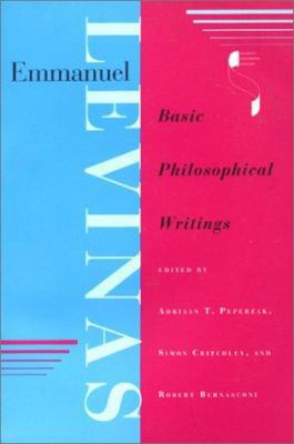 Emmanuel Levinas: Basic Philosophical Writings 0253330785 Book Cover