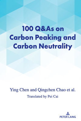 100 Q&As on Carbon Peaking and Carbon Neutrality 1636674232 Book Cover