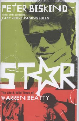 Star: How Warren Beatty Seduced America 1847378374 Book Cover