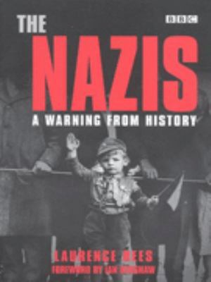 Nazis : A Warning from History 056348814X Book Cover