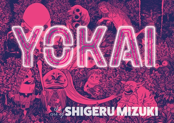 Yokai: The Art of Shigeru Mizuki 1770466207 Book Cover