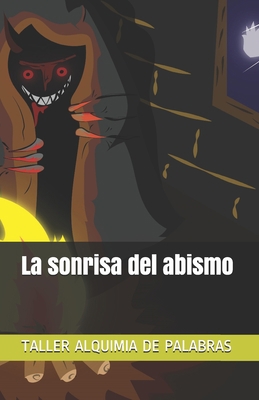 La sonrisa del abismo [Spanish] B08LG79377 Book Cover