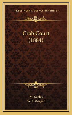 Crab Court (1884) 1166506282 Book Cover