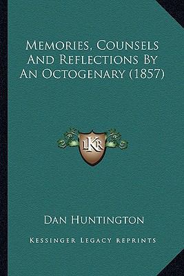 Memories, Counsels And Reflections By An Octoge... 116388779X Book Cover