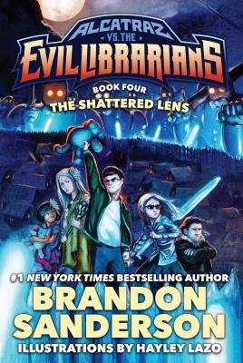 The Shattered Lens: Alcatraz vs. the Evil Libra... 0765379007 Book Cover