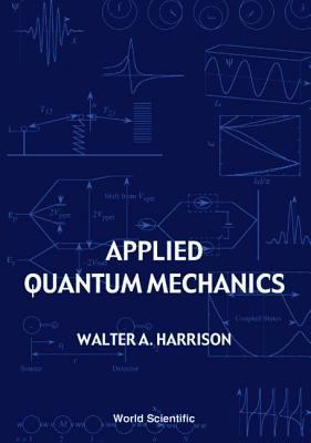 Applied Quantum Mechanics 9810243758 Book Cover