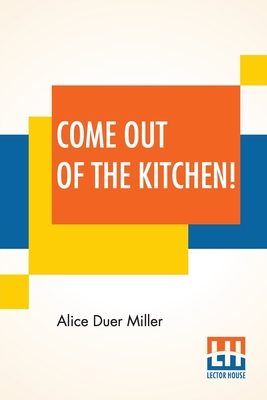 Come Out Of The Kitchen!: A Romance 9356142564 Book Cover