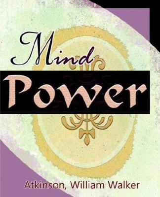 Mind Power (1912) 1594622027 Book Cover