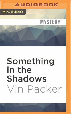Something in the Shadows 1531819478 Book Cover