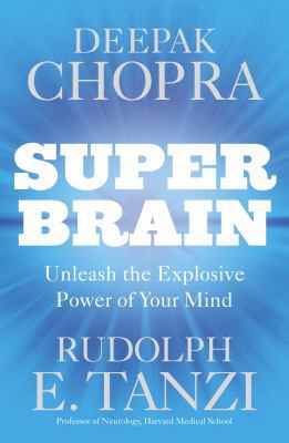 Super Brain: Unleashing the explosive power of ... 1846043662 Book Cover