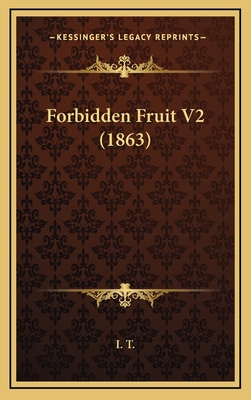 Forbidden Fruit V2 (1863) 1164754955 Book Cover