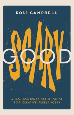 Good Scary: A no-nonsense setup guide for creat... B0C126KF42 Book Cover
