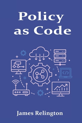 Policy as Code: Governance with OPA, AWS SCPs, ... B0FXV3LVRD Book Cover