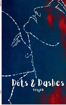 Dots and Dashes B0FHBTPCSX Book Cover