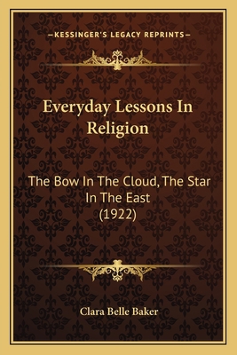 Everyday Lessons In Religion: The Bow In The Cl... 1166032337 Book Cover