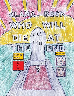 Who Will Die At The End? (Short Comic Collection) 1739530128 Book Cover