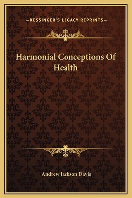 Harmonial Conceptions Of Health 1169172946 Book Cover