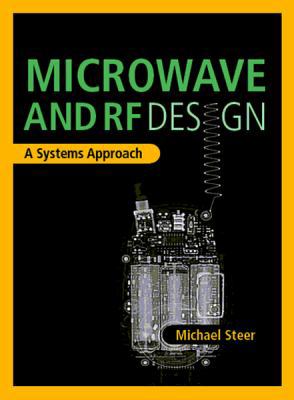 Microwave and RF Design: A Systems Approach 189112188X Book Cover