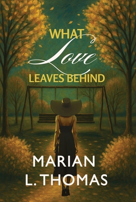 What Love Leaves Behind B0GR5TCK5P Book Cover